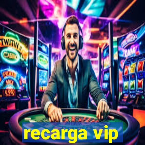 recarga vip